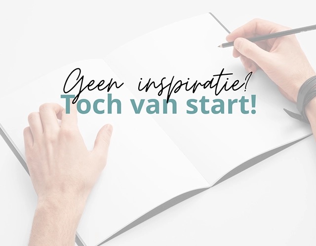 geen inspiratie